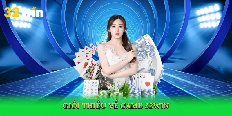 gioi-thieu-ve-game-32win-2